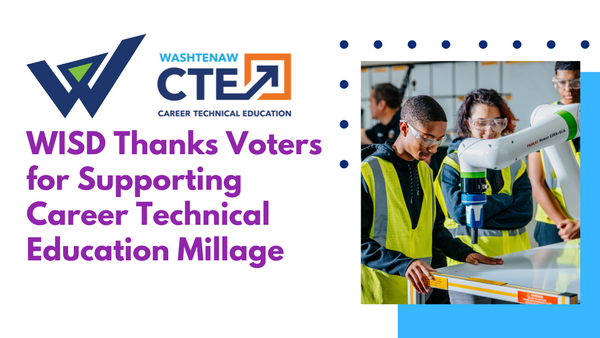 WISD Thanks Voters for Supporting Career Technical Education Millage