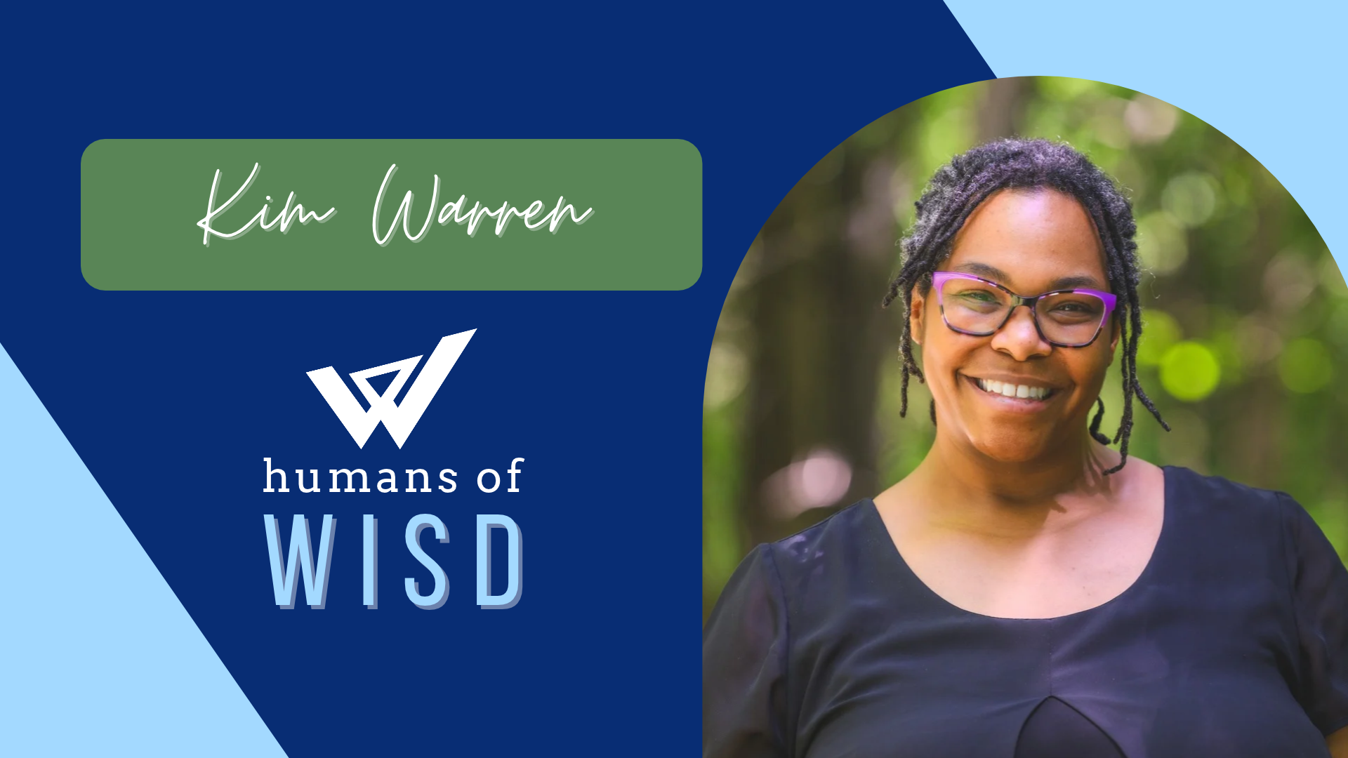 Kim Warren, Humans of WISD