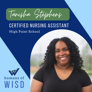 Meet Tanisha Stephens, Certified Nursing Assistant at High Point School
